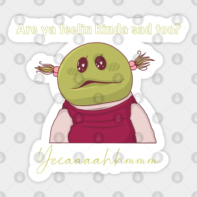 Nanalan are you feeling sad? Sticker by Artbygoody